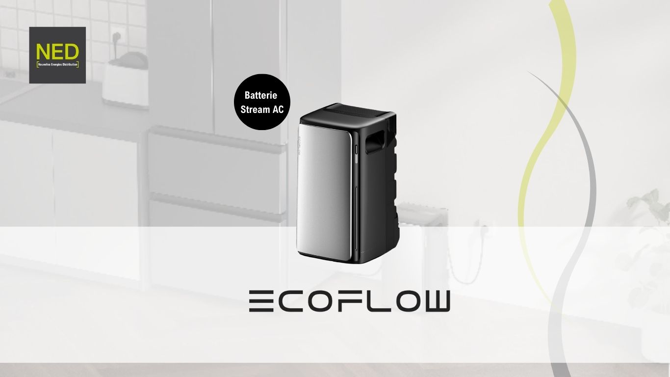 EcoFlow en exclusivité chez NED !